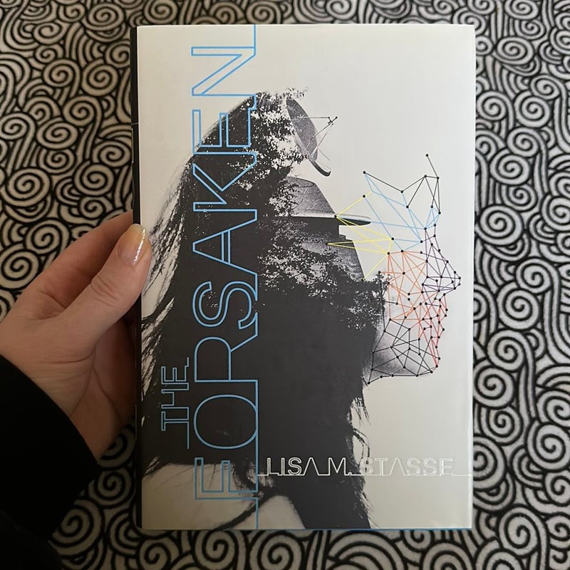 FIRST EDITION The Forsaken