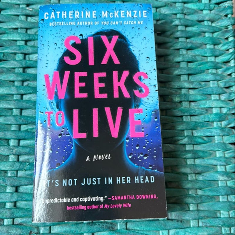 Six Weeks to Live