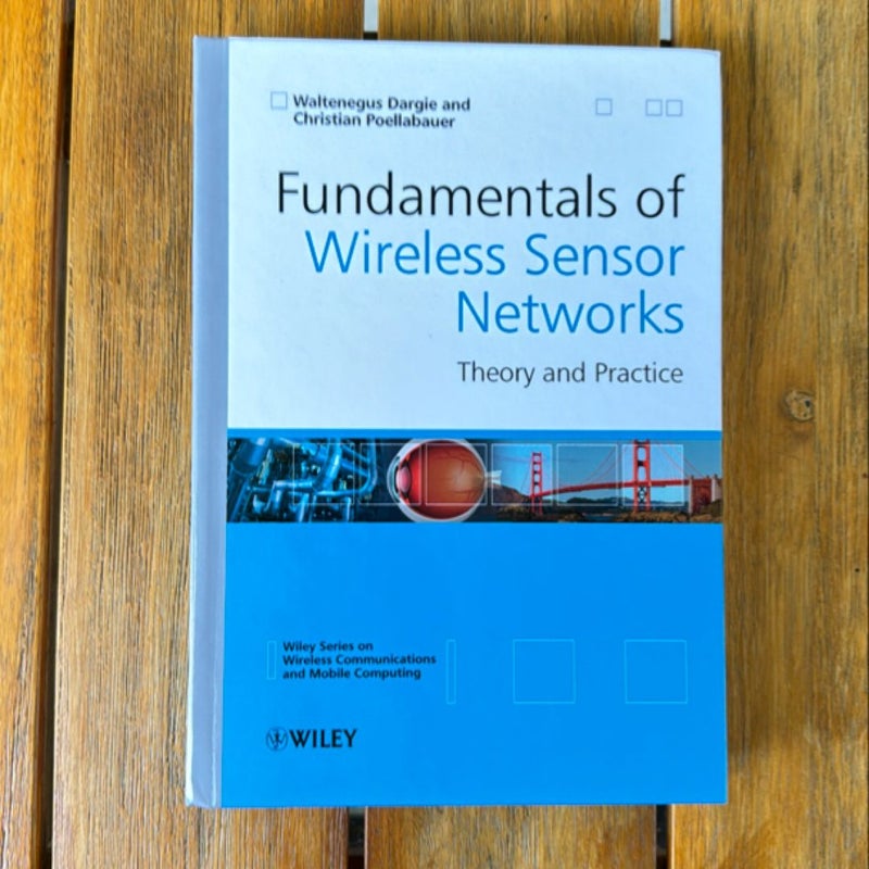 Fundamentals of Wireless Sensor Networks