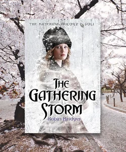 The Katerina Trilogy, Vol. I: the Gathering Storm