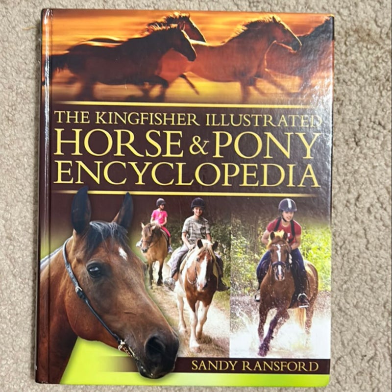 The Kingfisher Illustrated Horse and Pony Encyclopedia