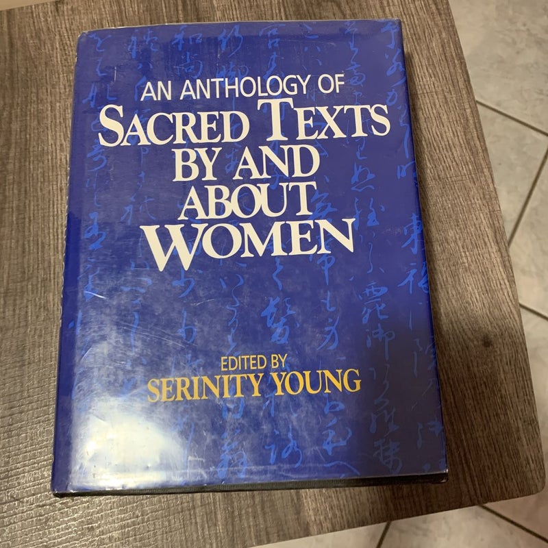 An Anthology of Sacred texts by and about women 