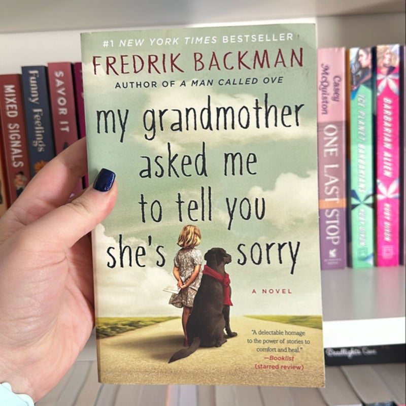 My Grandmother Asked Me to Tell You She's Sorry