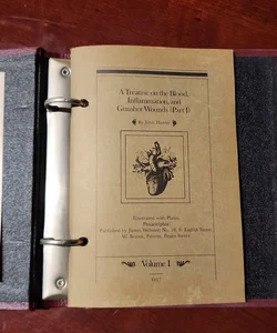 A Treatise on the Blood,  Inflammation,  and Gunshot Wounds 1917