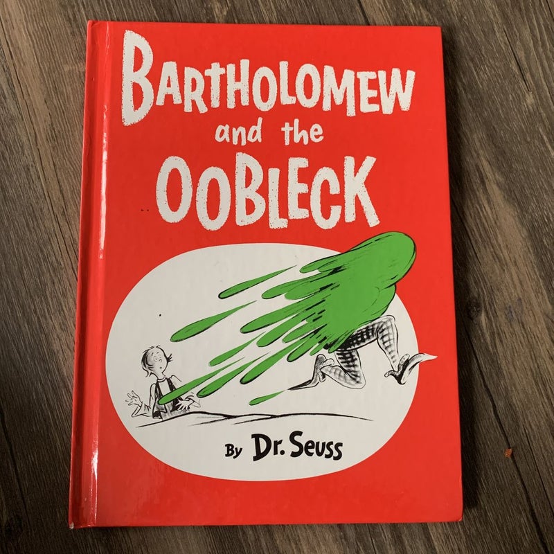 Bartholomew and the Oobleck