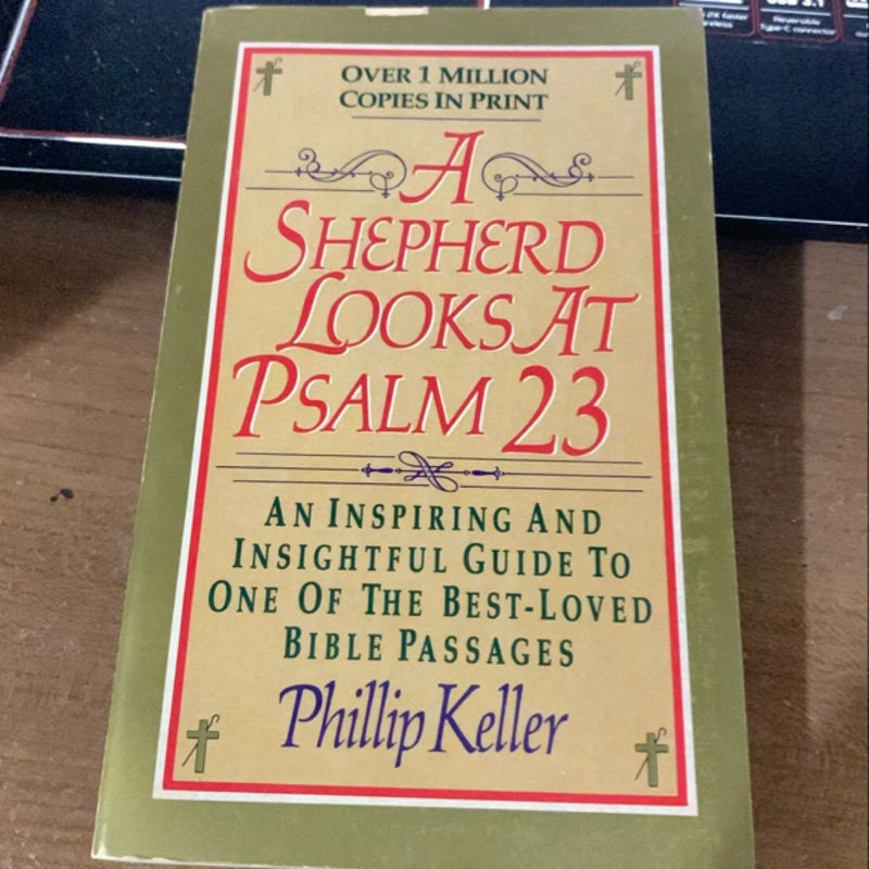 A Shepherd Looks at Psalm 23