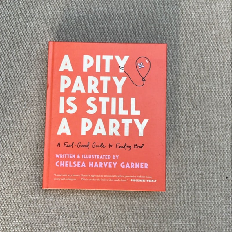 A Pity Party Is Still a Party