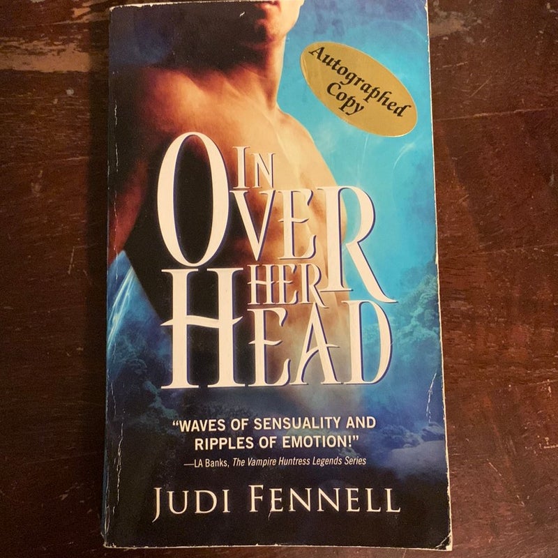 IN OVER HER HEAD-SIGNED Paperback!