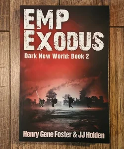 EMP Exodus (Dark New World, Book 2) - an EMP Survival Story