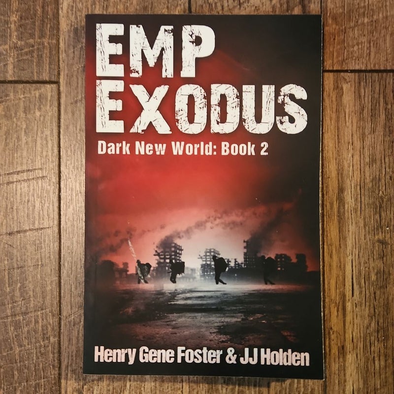 EMP Exodus (Dark New World, Book 2) - an EMP Survival Story