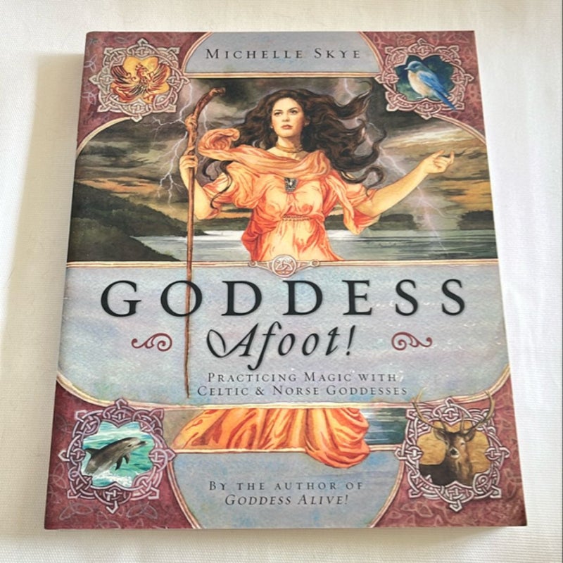 Goddess Afoot!