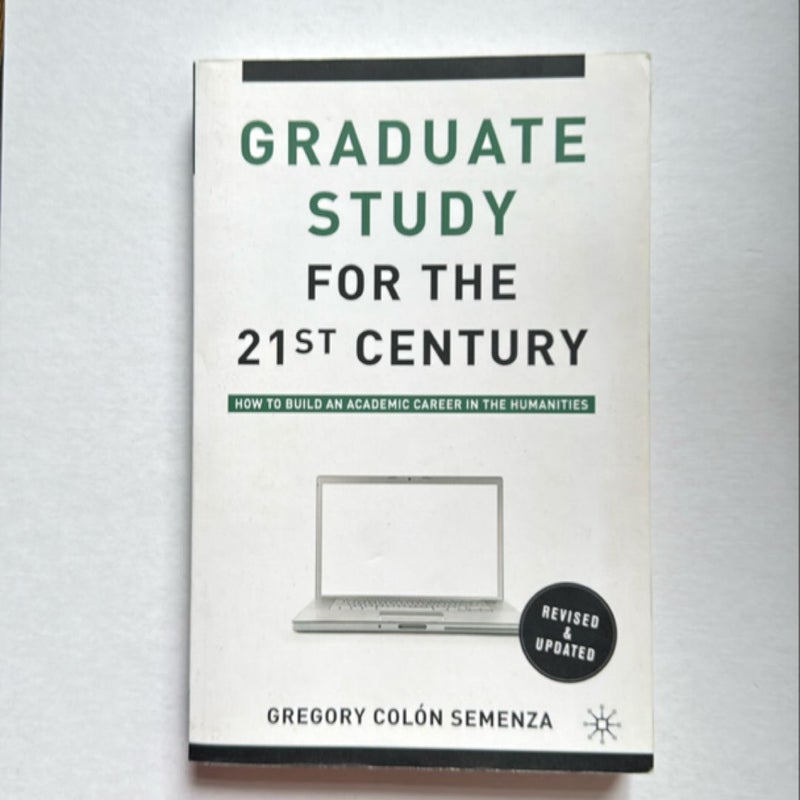 Graduate Study for the Twenty-First Century