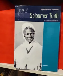 Sojourner Truth *