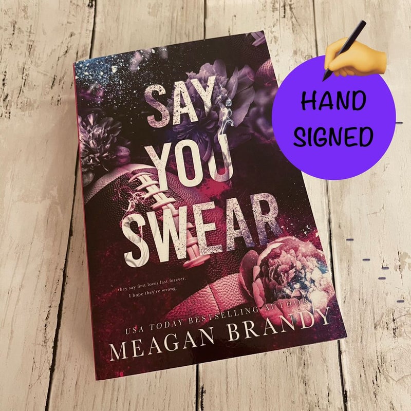 HAND SIGNED * SAY YOU SWEAR (OOP INDIE COVER)
