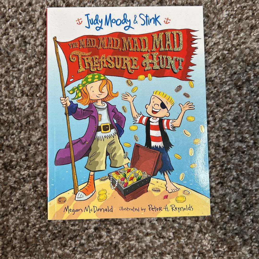 Judy Moody and Stink: the Mad, Mad, Mad, Mad Treasure Hunt