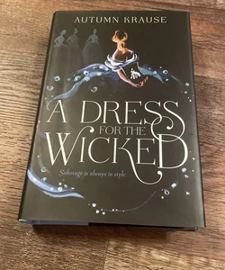 SIGNED A Dress for the Wicked 