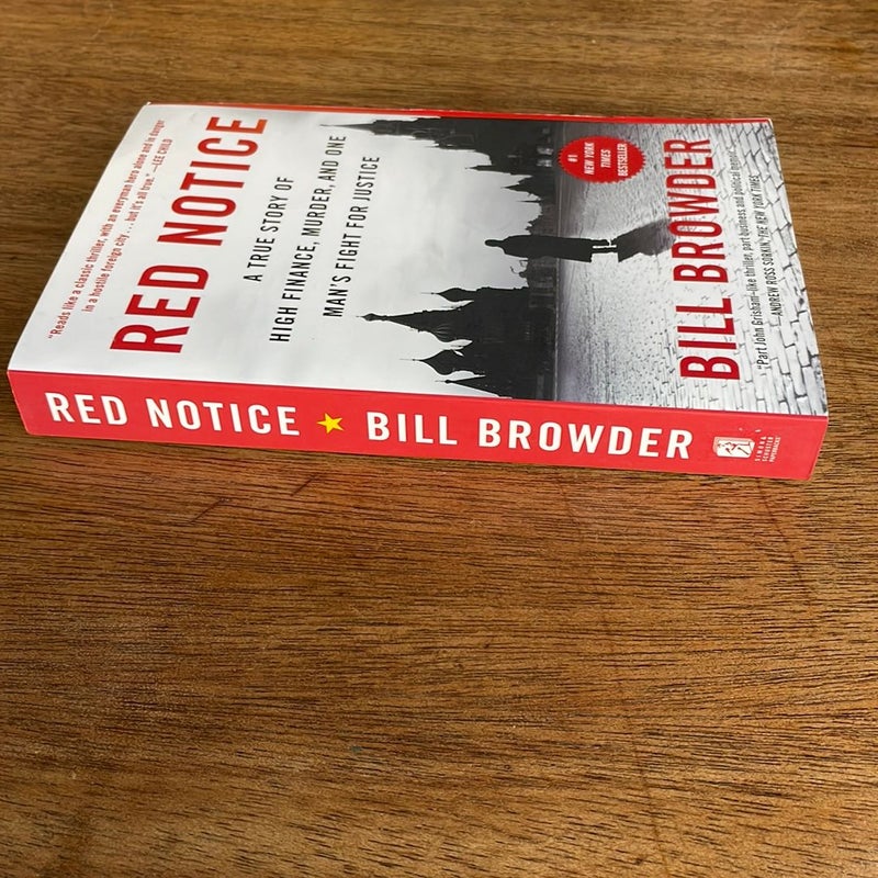 Red Notice: A True Story of High Finance, Murder, and One Man's Fight for  Justice: 9781476755748: Browder, Bill: Books 