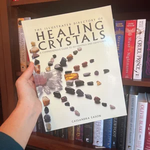 The Illustrated Directory of Healing Crystals