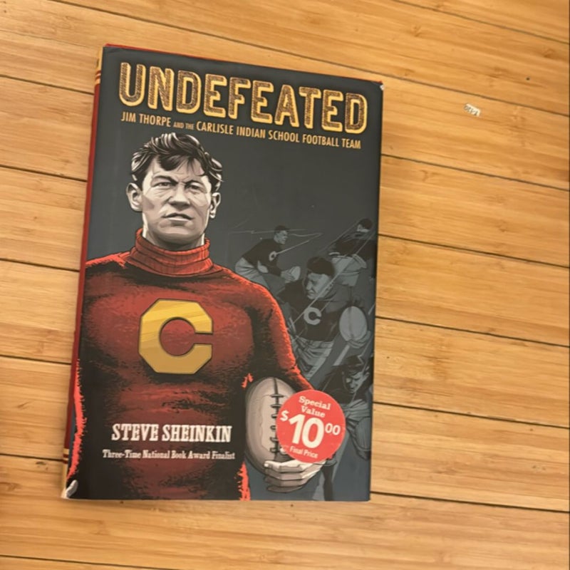 Undefeated: Jim Thorpe and the Carlisle Indian School Football Team