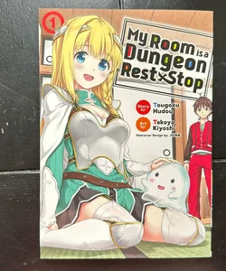 My Room Is a Dungeon Rest Stop (Manga) Vol. 1