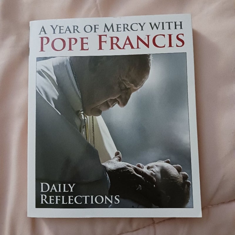 A Year of Mercy with Pope Francis