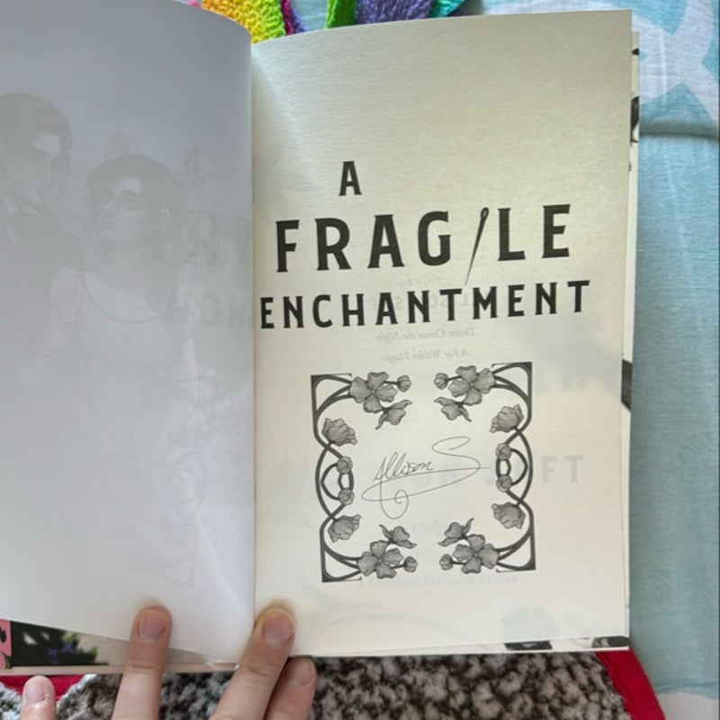 A Fragile Enchantment 