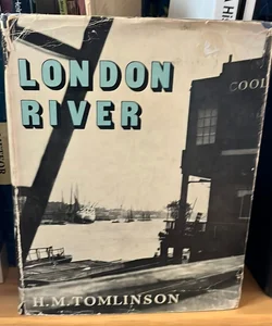 LONDON RIVER 1951 Revised Enlarged Ed w DJ