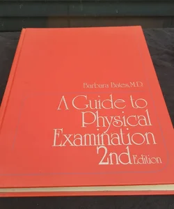 A Guide to Physical Examination