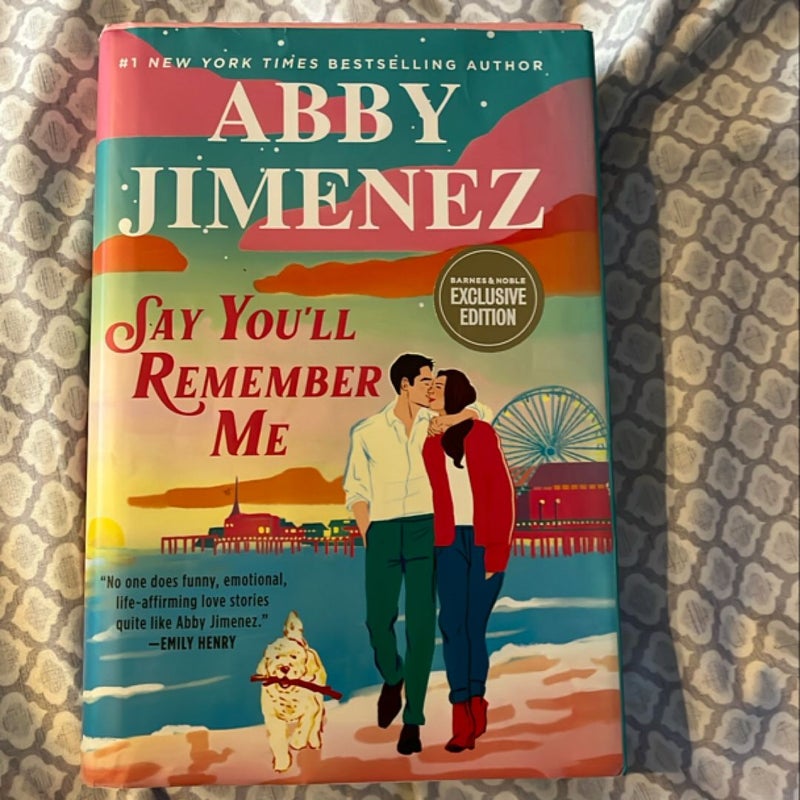 Say You’ll Remember Me
