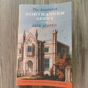 The Annotated Northanger Abbey