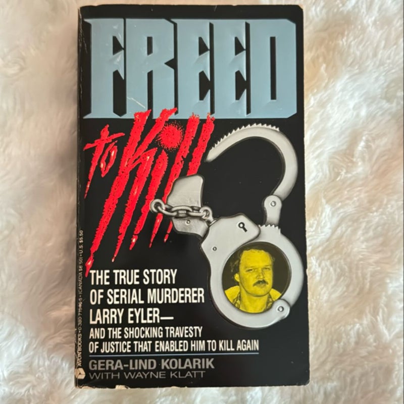 Freed to Kill