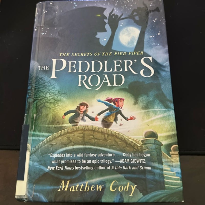 The Secrets of the Pied Piper 1: the Peddler's Road