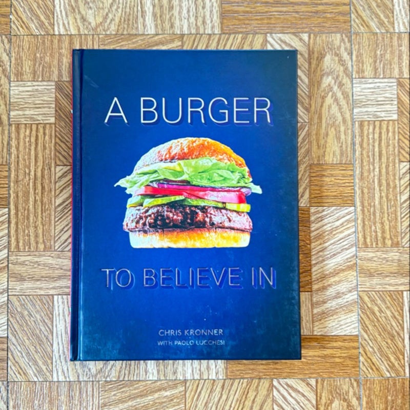 A Burger to Believe In