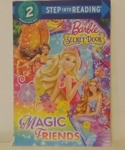 Magic Friends (Barbie and the Secret Door)