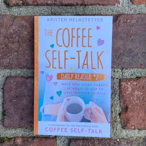 The Coffee Self-Talk Daily Reader #2
