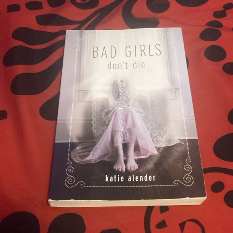 Bad Girls Don't Die