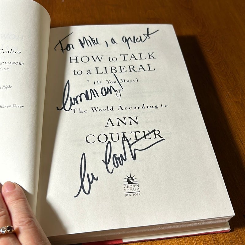 Signed 1st Ed /1st * How to Talk to a Liberal (If You Must)