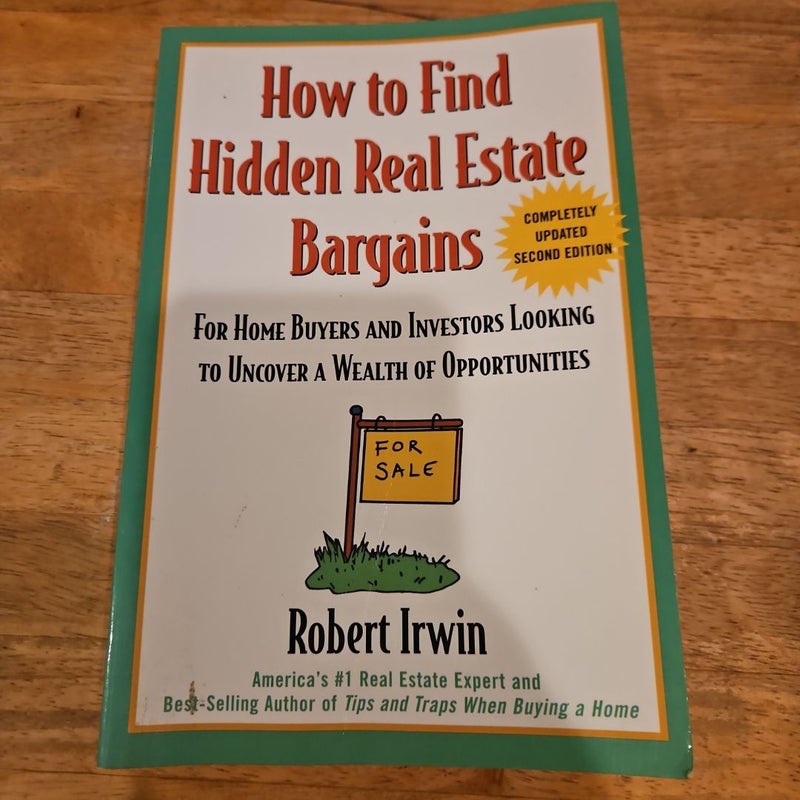 How to Find Hidden Real Estate Bargains 2/e