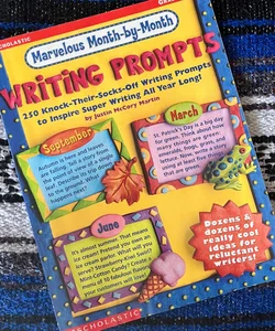 Marvelous Month by Month Writing Prompts