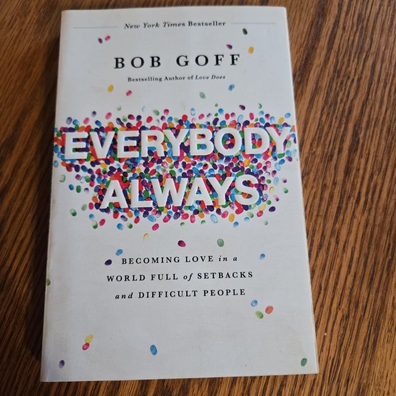 Everybody, Always