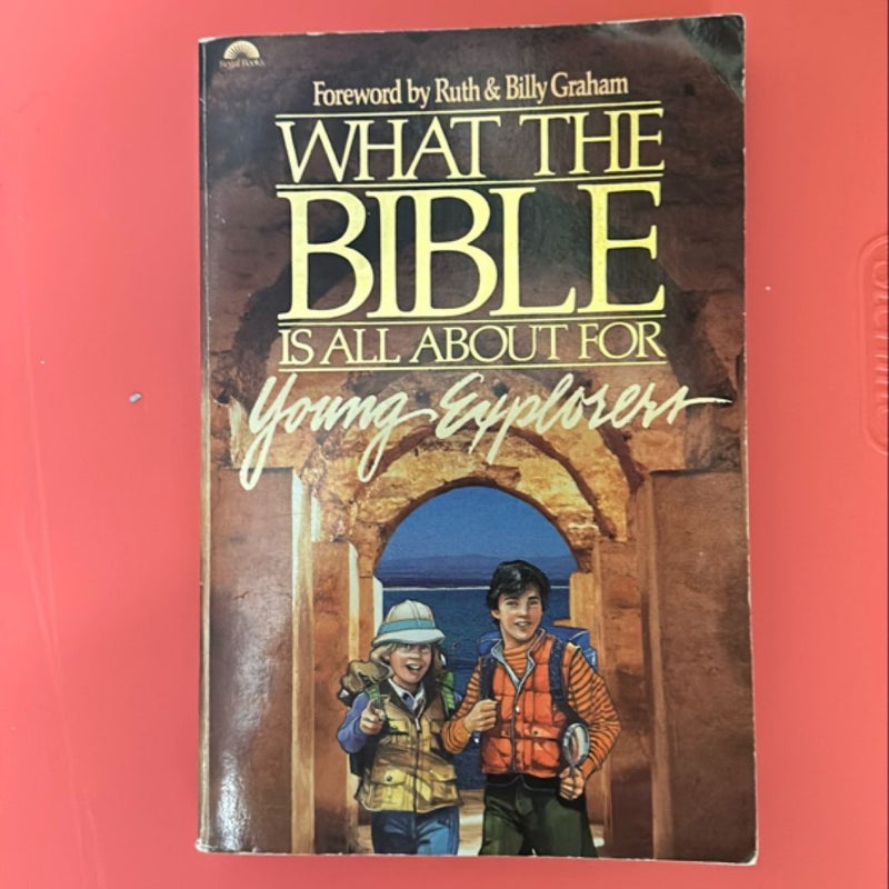 What the Bible Is All about for Young Explorers