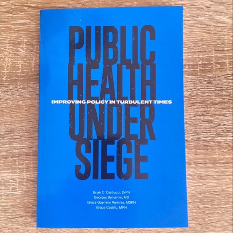 Public Health under Siege