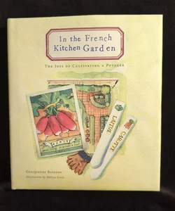 In the French Kitchen Garden