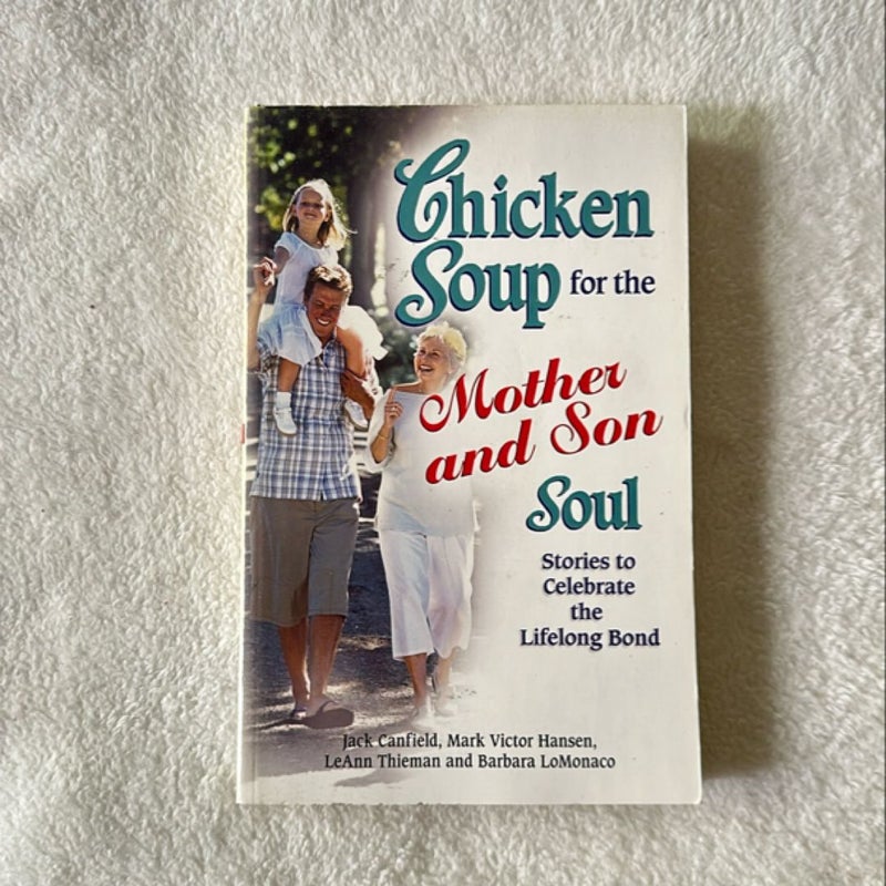 Chicken Soup for the Mother and Son Soul