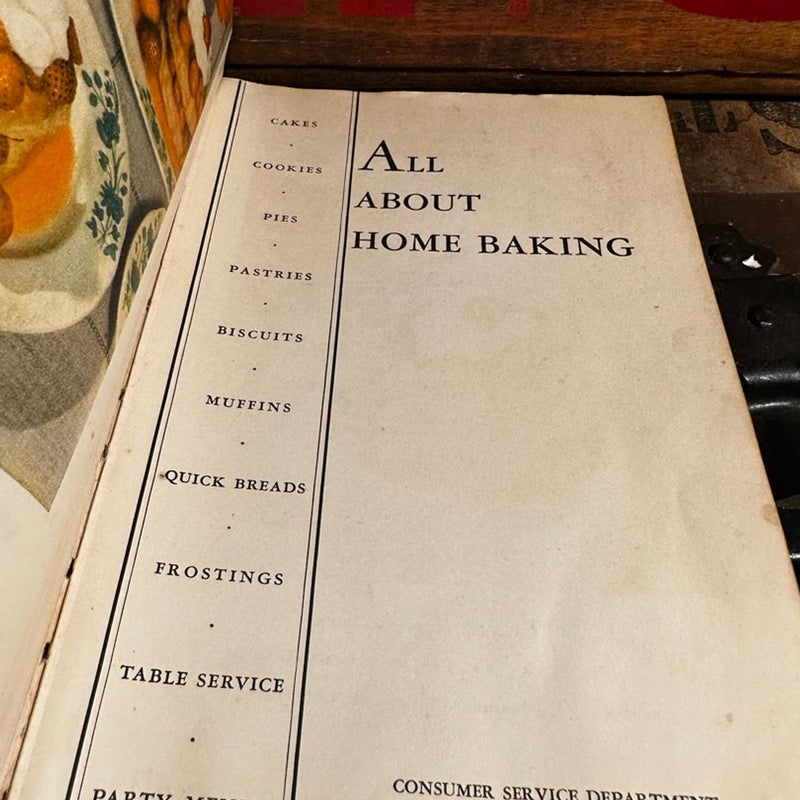ALL ABOUT HOME BAKING by Consumer Service Department, General Foods 1936 Book