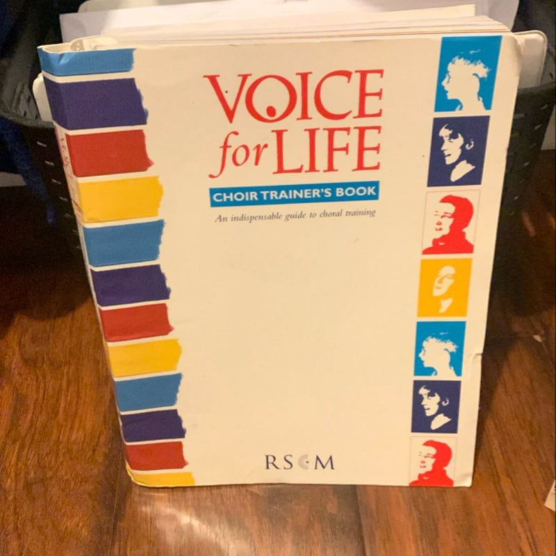 Voice for Life: Choir Trainer’s Book