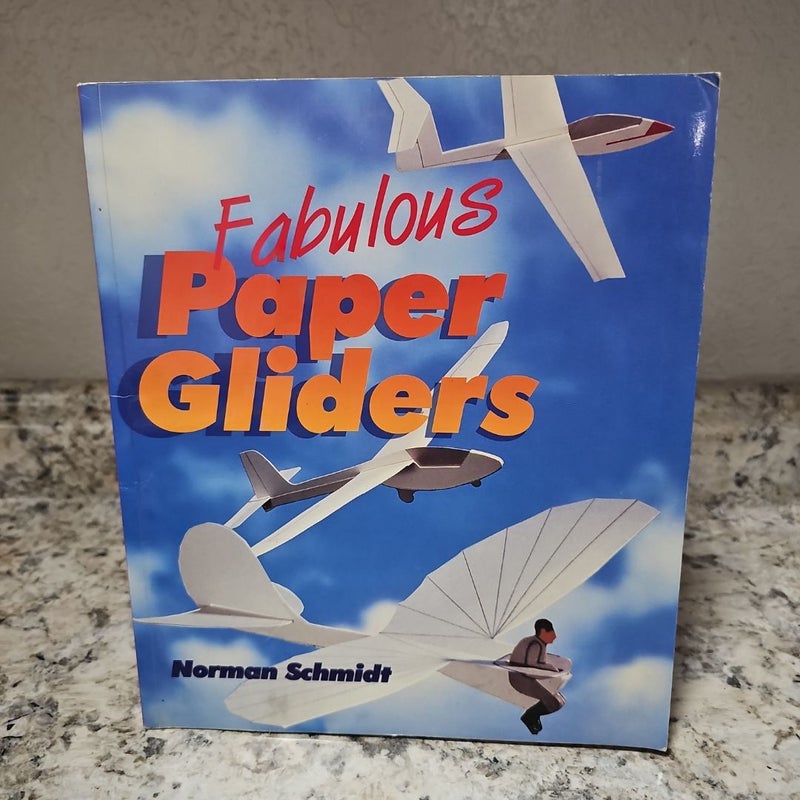 Fabulous Paper Gliders