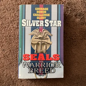 Seals the Warrior Breed: Silver Star