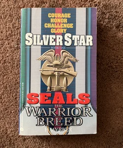 Seals the Warrior Breed: Silver Star