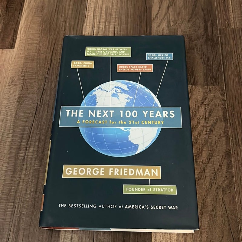 The Next 100 Years